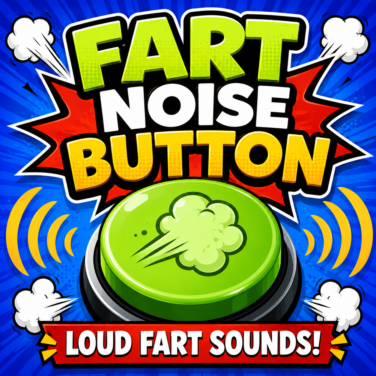 The Fart Noise Button - Loud Fart Sounds!